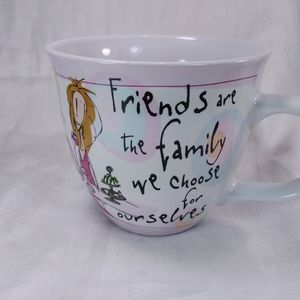 Friends Are The Family We Choose For Ourselves MUG
